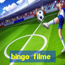 bingo filme completo dublado